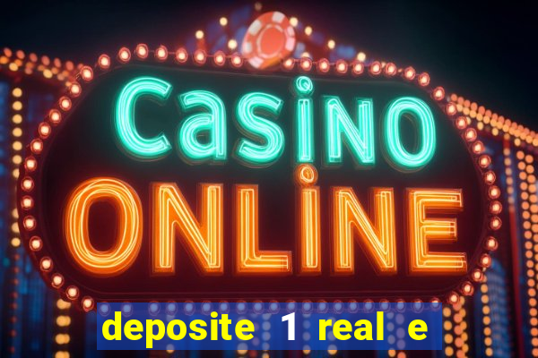 deposite 1 real e ganhe 10 vai de bet